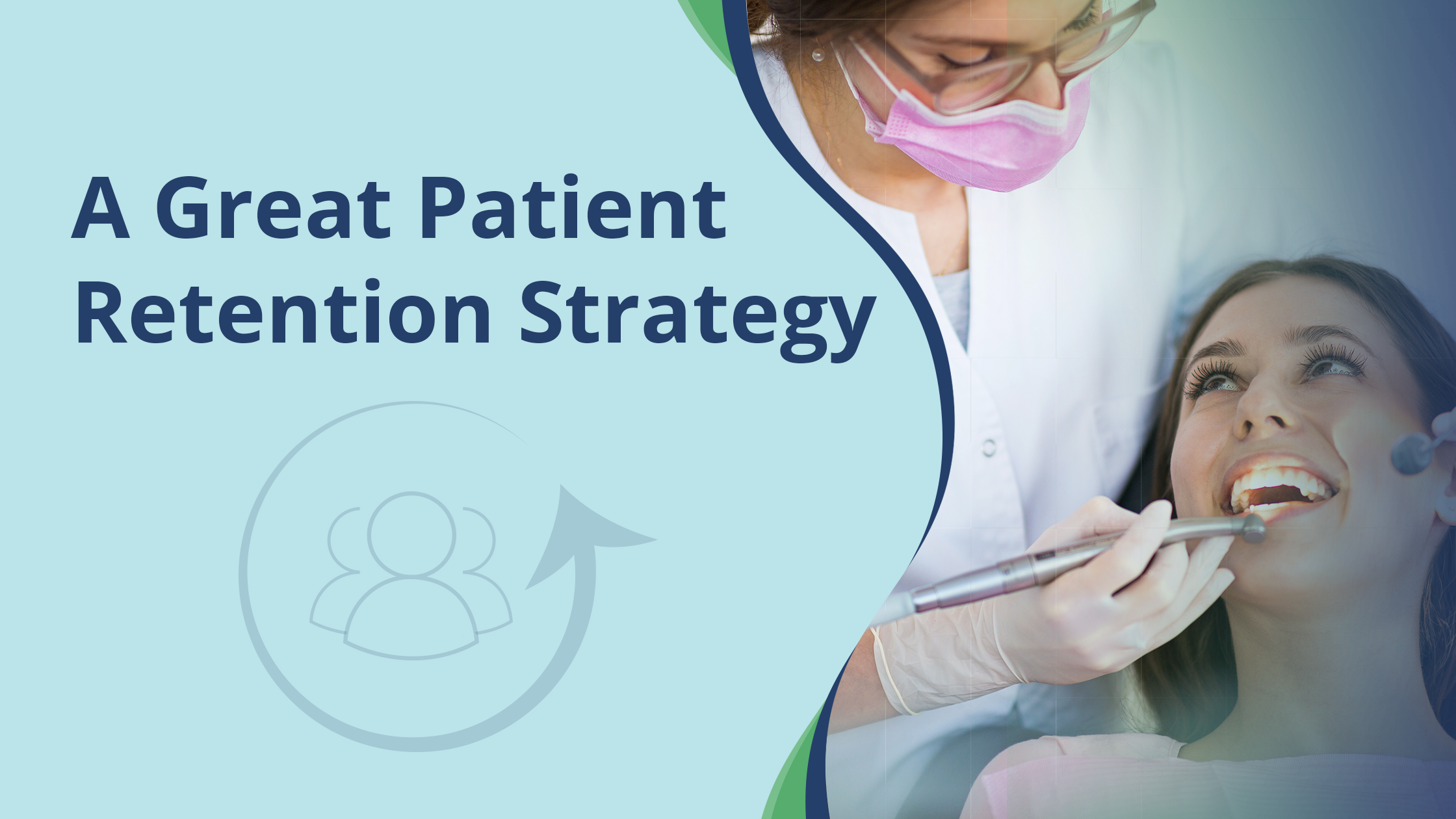 Create A Great Patient Retention Strategy